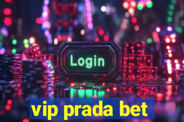 vip prada bet